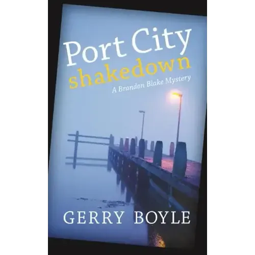 Port City Shakedown: A Brandon Blake Crime Novel