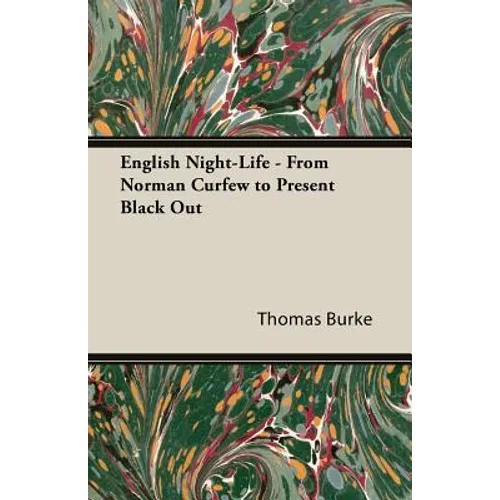 English Night-Life - From Norman Curfew to Present Black Out