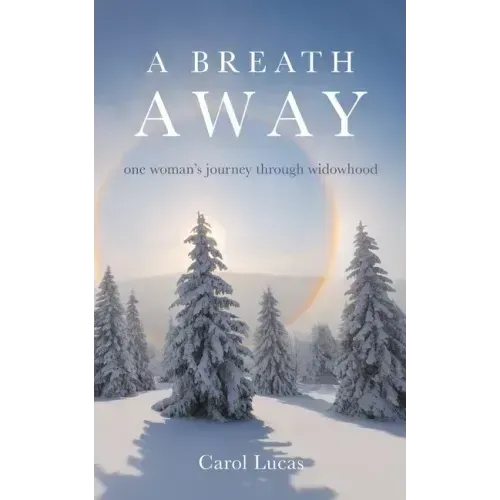 A Breath Away: one woman's journey through widowhood