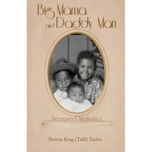 Big Mama and Daddy Man: Treasured Memories