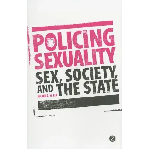 Policing Sexuality