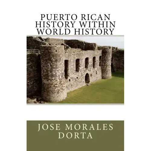PUERTO RICAN HISTORY Within World History