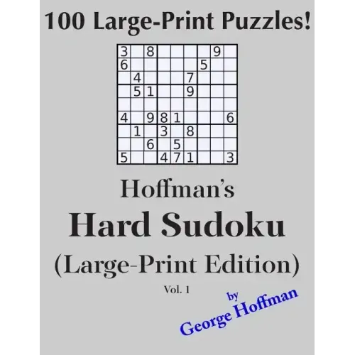 Hoffman's Hard Sudoku (Large Print Edition): 100 Puzzles