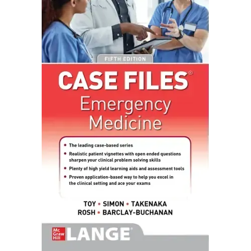 Case Files: Emergency Medicine, Fifth Edition