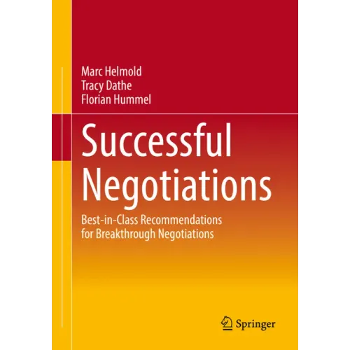 Successful Negotiations: Best-In-Class Recommendations for Breakthrough Negotiations