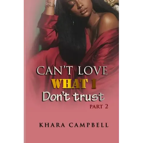 Can't Love What I Don't Trust 2