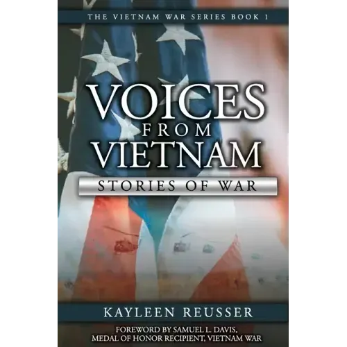 Voices From Vietnam: Stories of War
