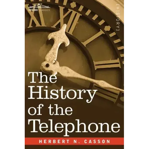 The History of the Telephone