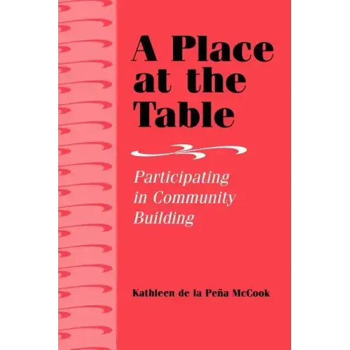 A Place at the Table: Participating in Community Building