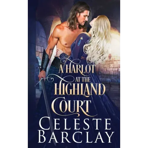 A Harlot at the Highland Court