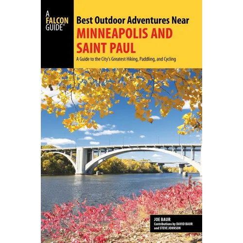 Best Outdoor Adventures Near Minneapolis and Saint Paul