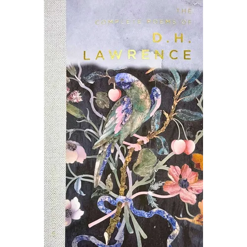The Complete Poems of D.H. Lawrence