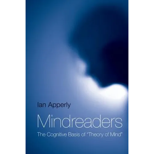 Mindreaders: The Cognitive Basis of "Theory of Mind"