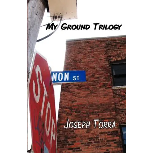 My Ground Trilogy