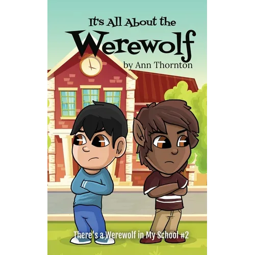 It's All About the Werewolf: an early chapter book for young readers