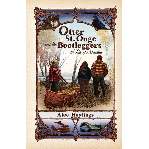 Otter St. Onge and the Bootleggers