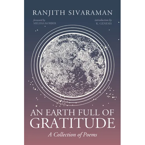 An Earth Full of Gratitude: A Collection of Poems