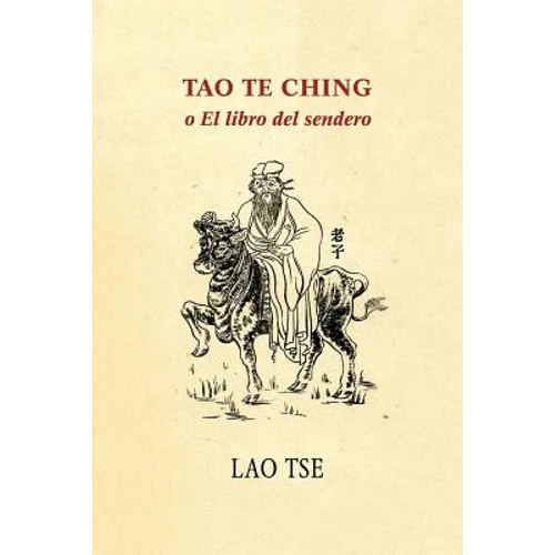 Tao Te Ching o El libro del sendero