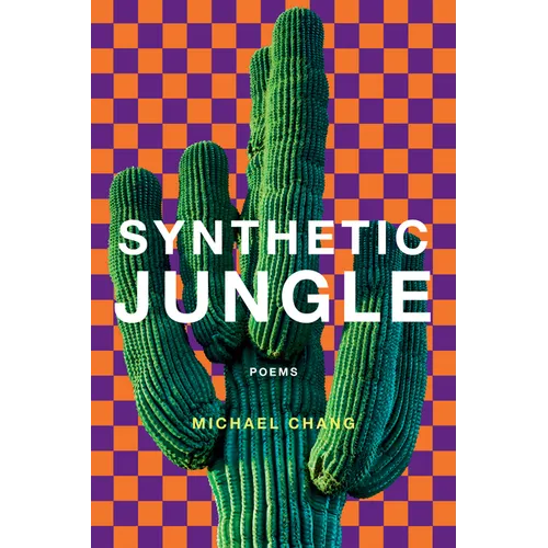 Synthetic Jungle: Poems