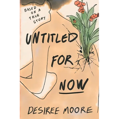 Untitled for Now: Based on a True Story