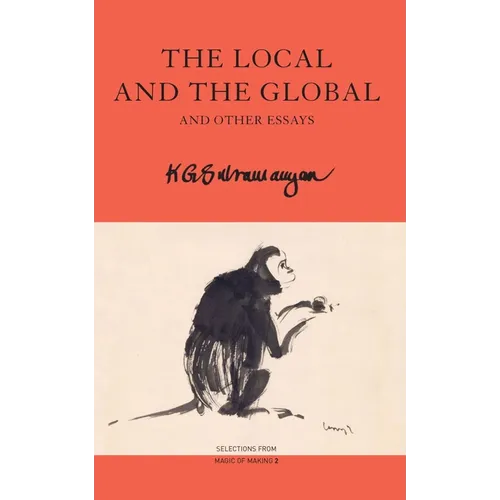 The Local and the Global: And Other Essays