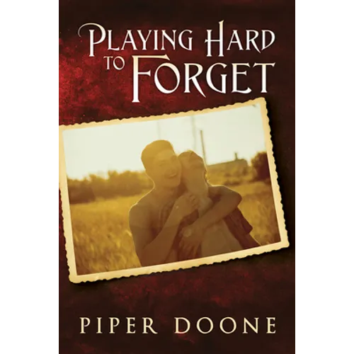 Playing Hard To Forget