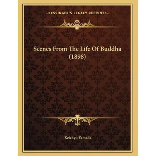 Scenes From The Life Of Buddha (1898)