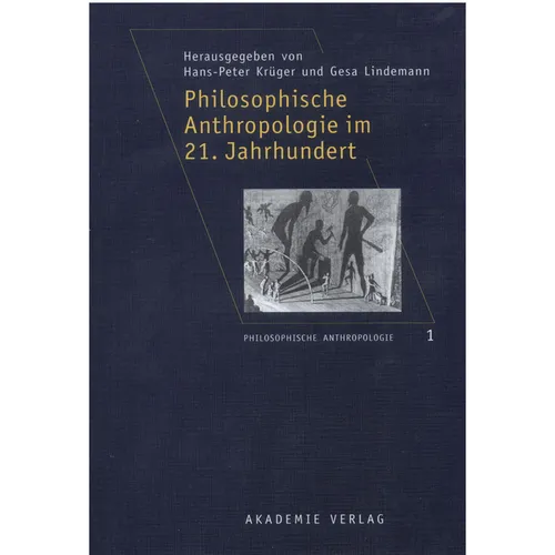 Philosophische Anthropologie Im 21. Jahrhundert