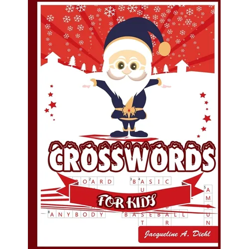 Crosswords for Kids: A Fun and Challenging Puzzle Book