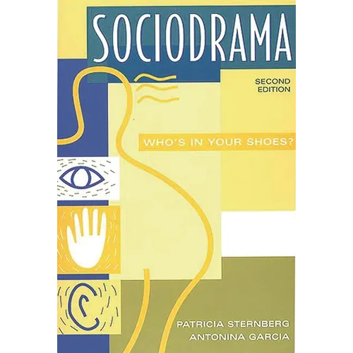 Sociodrama: Who's in Your Shoes? Second Edition