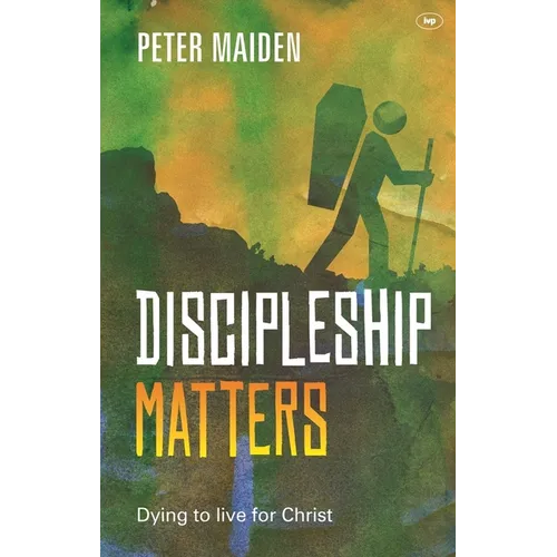 Discipleship Matters: Dying to Live for Christ