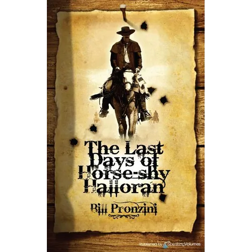 The Last Days of Horse-Shy Halloran