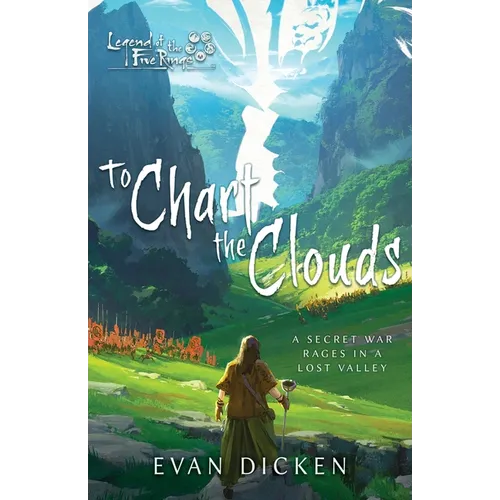 To Chart the Clouds: A Legend of the Five Rings Novel