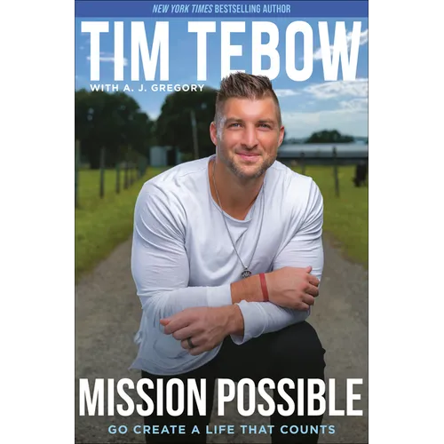 Mission Possible: Go Create a Life That Counts