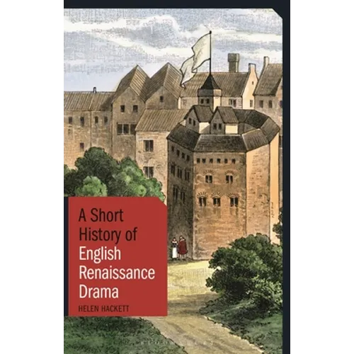 A Short History of English Renaissance Drama