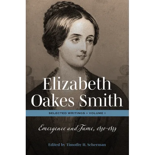 Elizabeth Oakes Smith Sel Writ