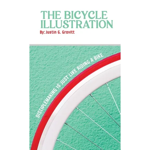 The Bicycle Illustration: Disciple Making Is Just Like Riding a Bike