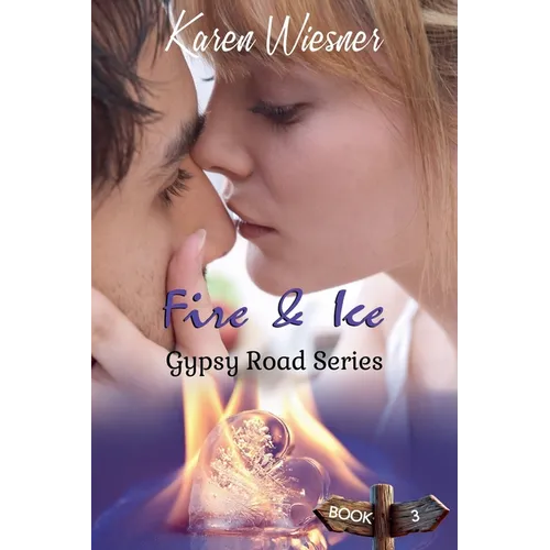 Gypsy Road Series: Fire & Ice