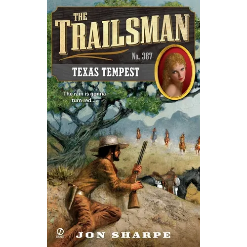 The Trailsman #367: Texas Tempest