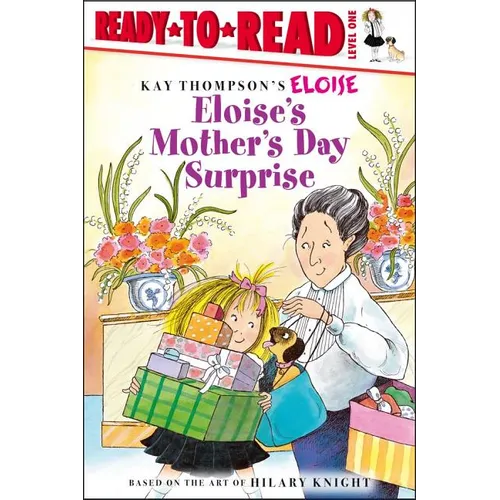 Eloise's Mother's Day Surprise: Ready-To-Read Level 1