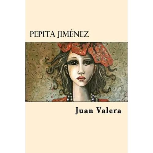 Pepita Jimenez (Spanish Edition)