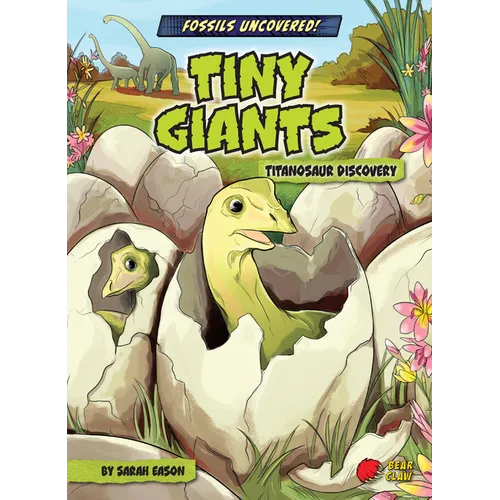 Tiny Giants: Titanosaur Discovery