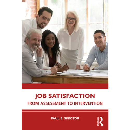Job Satisfaction: From Assessment to Intervention
