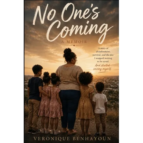 No One's Coming: A Memoir