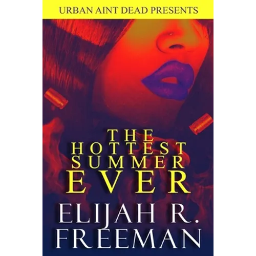 The Hottest Summer Ever