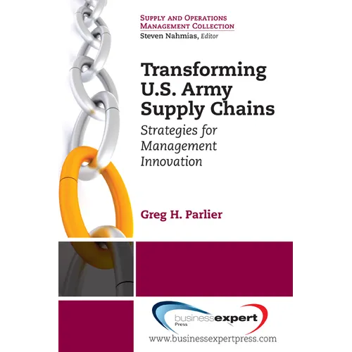 Transforming US Army Supply Chains: Strategies for Management Innovation
