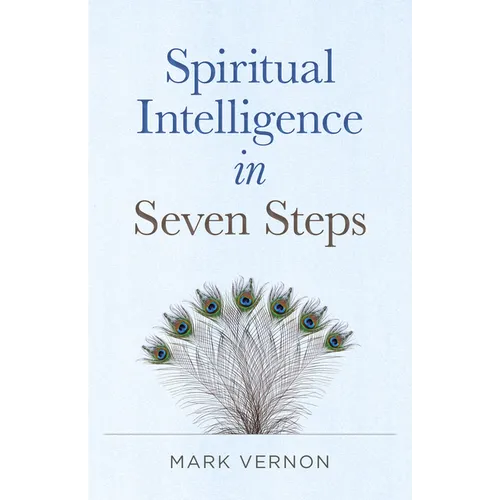 Spiritual Intelligence in Seven Steps