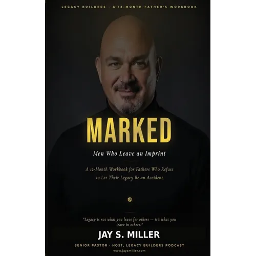 Marked: Men Who Leave an Imprint