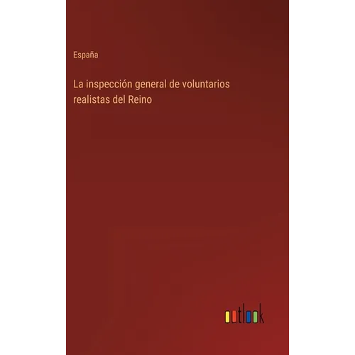 La inspección general de voluntarios realistas del Reino