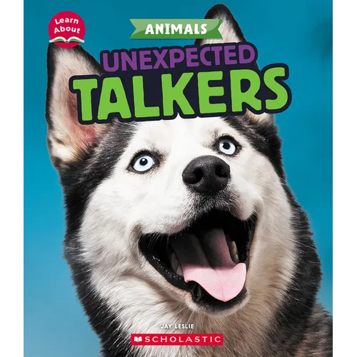 Unexpected Talkers (Learn About: Animals)